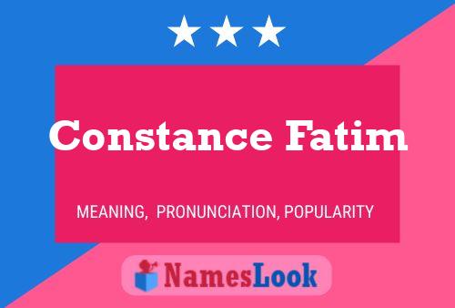 Constance Fatim Name Poster