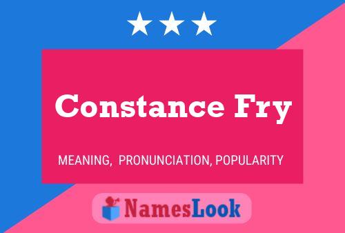 Constance Fry Name Poster