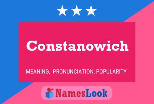 Constanowich Name Poster