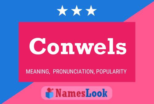 Conwels Name Poster