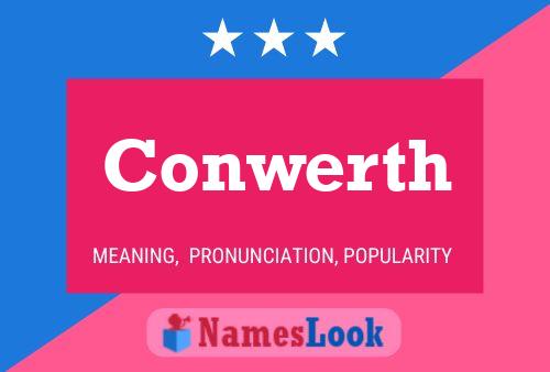 Conwerth Name Poster