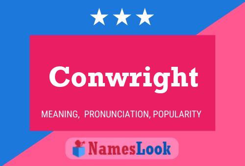 Conwright Name Poster