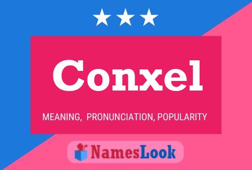 Conxel Name Poster