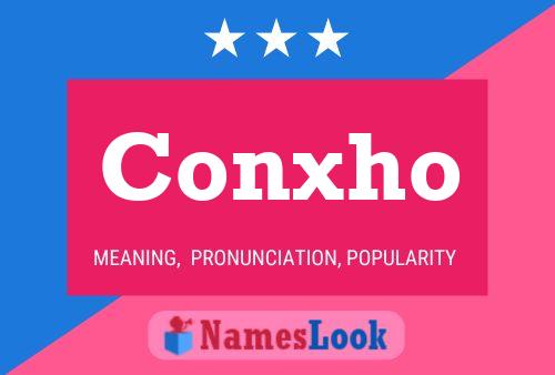 Conxho Name Poster