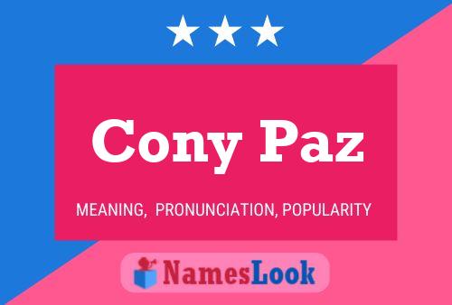 Cony Paz Name Poster