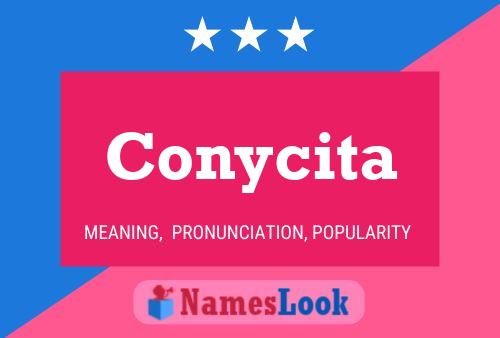 Conycita Name Poster