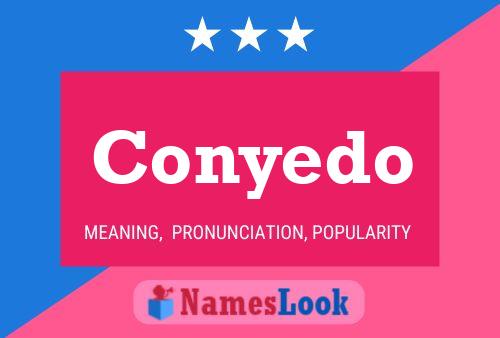 Conyedo Name Poster