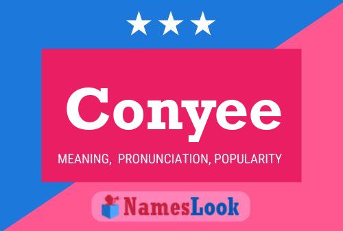 Conyee Name Poster