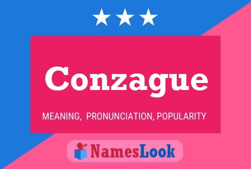 Conzague Name Poster