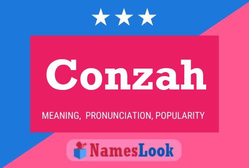 Conzah Name Poster