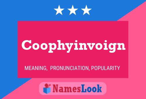 Coophyinvoign Name Poster