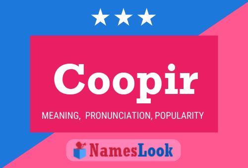 Coopir Name Poster