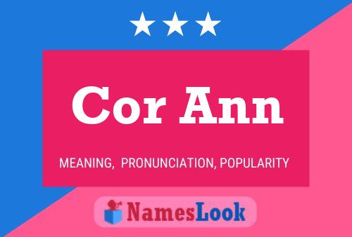 Cor Ann Name Poster