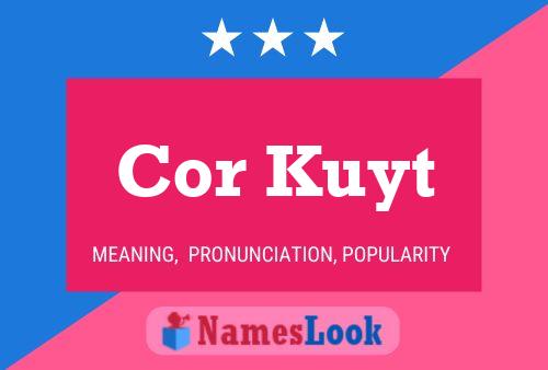 Cor Kuyt Name Poster