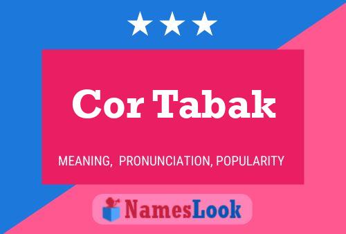 Cor Tabak Name Poster