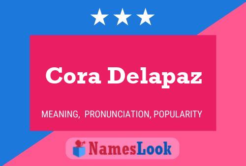 Cora Delapaz Name Poster