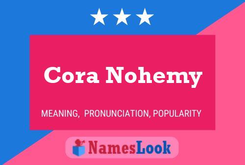 Cora Nohemy Name Poster