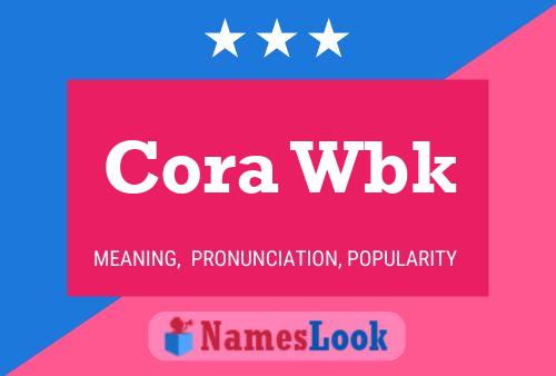 Cora Wbk Name Poster