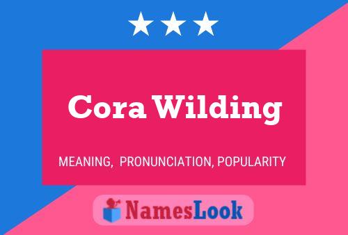 Cora Wilding Name Poster