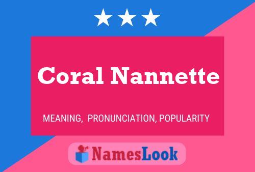 Coral Nannette Name Poster