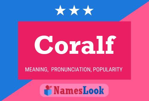 Coralf Name Poster