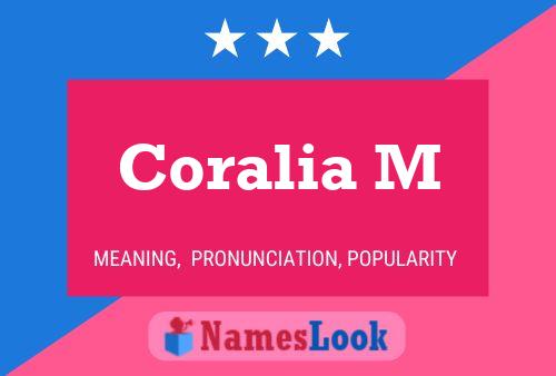 Coralia M Name Poster