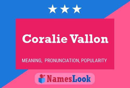 Coralie Vallon Name Poster