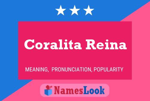 Coralita Reina Name Poster