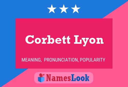 Corbett Lyon Name Poster