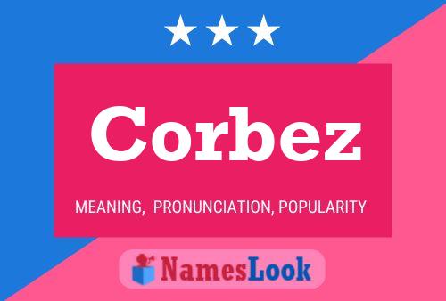 Corbez Name Poster