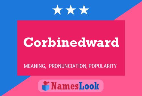 Corbinedward Name Poster