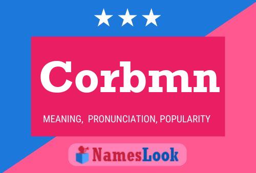 Corbmn Name Poster