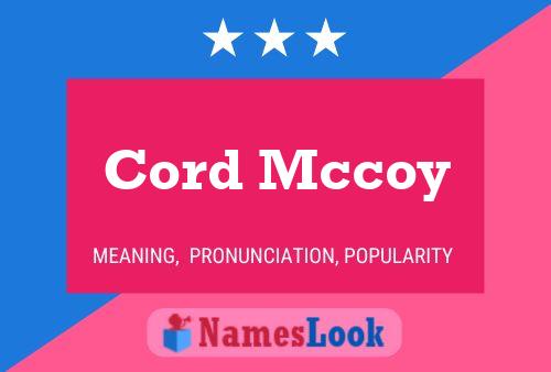 Cord Mccoy Name Poster