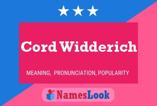 Cord Widderich Name Poster