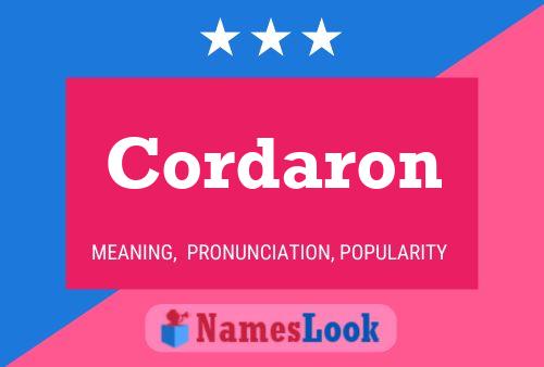 Cordaron Name Poster