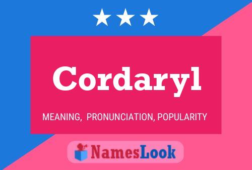 Cordaryl Name Poster