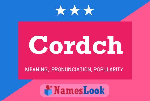 Cordch Name Poster