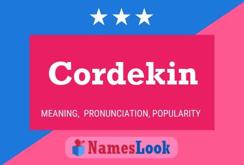 Cordekin Name Poster