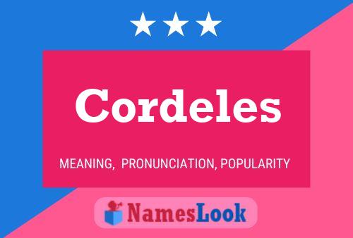 Cordeles Name Poster