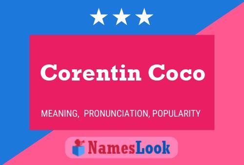 Corentin Coco Name Poster