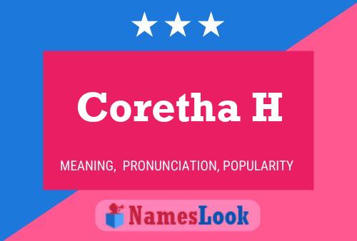 Coretha H Name Poster