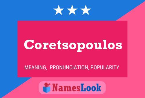 Coretsopoulos Name Poster