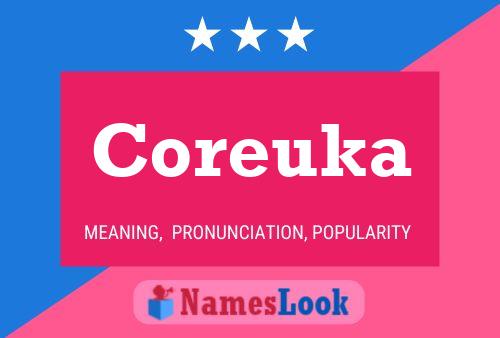 Coreuka Name Poster