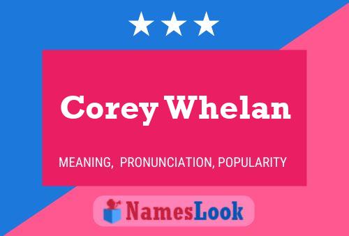 Corey Whelan Name Poster