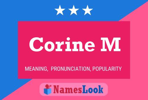 Corine M Name Poster