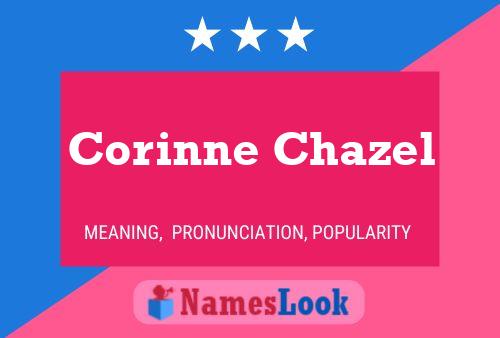 Corinne Chazel Name Poster