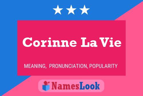 Corinne La Vie Name Poster