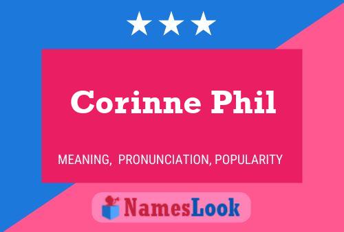 Corinne Phil Name Poster