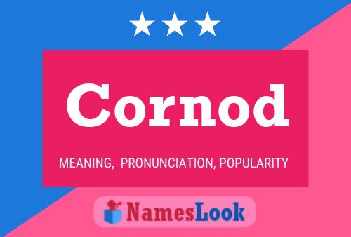 Cornod Name Poster