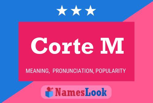 Corte M Name Poster